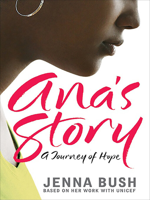 Title details for Ana's Story by Jenna Bush - Wait list